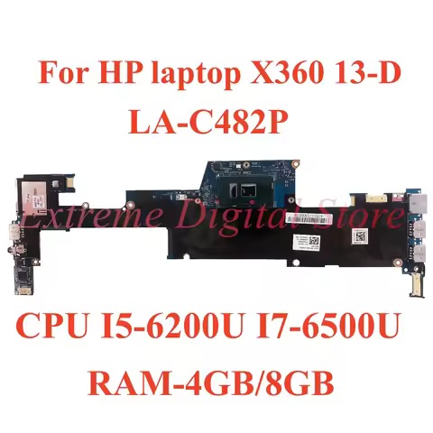 LA-C482P For HP laptop X360 13-D laptop motherboard with CPU I5-6200U I7-6500U RAM-4GB/8GB 100% Test