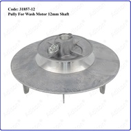 Pulley For Washing Machine Wash Motor Shaft Dia: 12mm