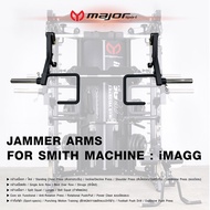 MAJOR SPORT JAMMER ARMS สำหรับ SMITH MACHINE รุ่น iMAGG