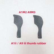 1PCS Original A1M2 A9M3 Camera Thumb Rubber Repair Parts for Sony ILCE-1M2 A1ii A9M3 A9III A9 Mark I