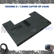 Housing D / Casing Laptop HP 6460B Seken