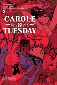 Carole & Tuesday, Vol. 2