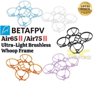 BetaFPV Air65mm II Air75mm II Ultra-Light 65mm 75mm Whoop TinyWhoop Mircro Drone Frame Kit BT-Kit-V2