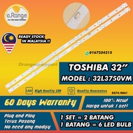 32L3750VM TOSHIBA 32" LED TV BACKLIGHT(LAMPU TV) TOSHIBA 32 INCH LED TV BACKLIGHT 32L3750