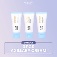 Bundle 3pcs Glow Code Bright & Smooth Axillary Cream Brightening Cream for Underarm Krim Pemutih Ket