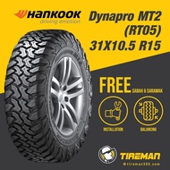 Hankook Dynapro MT2 31x10.5R15 RT05 Tayar Tire (FREE INSTALLATION/Delivery) SABAH SARAWAK Hilux Dmax