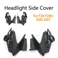 For Yamaha FZ8 FZ8N FZ-8 FZ-8N FZ 8 8N 2010-2015 2016 2017 Motorcycle Front Headlight Side Cover Fai