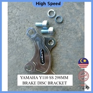 YAMAHA Y110 SS 298MM BRAKE DISC BRACKET FRONT PLATE CALIPER PIRING DISK TAPAK BRAKET HOLDER DEPAN