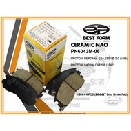 BEST FORM CERAMIC NAO FRONT BRAKE PADS(PN6043M-06)PROTON PERDANA E54/E55 V6 2.0 (1995),PROTON SATRIA