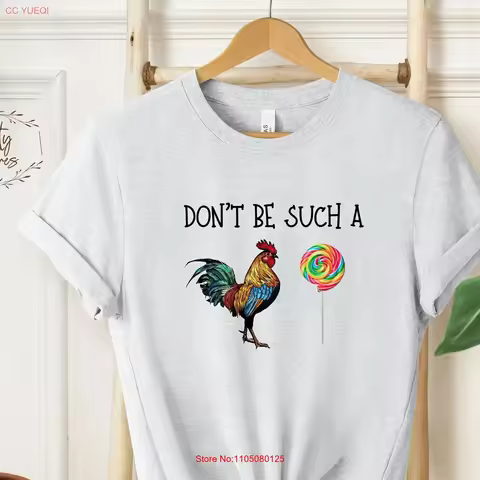 Funny Chicken T Shirt Cocksucker Sarcastic Rooster Lollipop Don't Be A Cock Sucker For Best Friend v
