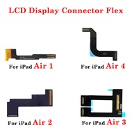 Tested Well LCD Display Screen Connect Motherboard Ribbon Flex Cable Repair Part For iPad Air 1 2 3 