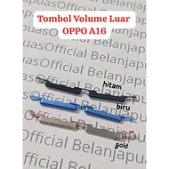TOMBOL OPPO A16 External Volume Button OPPO A55/ OPPO A56/