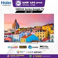 Haier 144hz 55"/65" H QLED 4K UHD Google Smart TV / HDR Dolby Vision Atmos - S90E Series H55S90EUX H