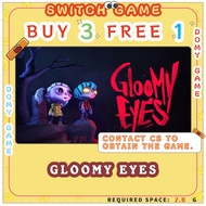 Gloomy Eyes Nintendo Switch Digital Game (BUY 3 FREE 1)