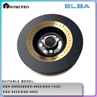 Elba Gas Stove Burner Cap Part Suitable For EGH-D8502 & EGH-8022 / EGH-7222 / EGH-6222 / EGH-6022