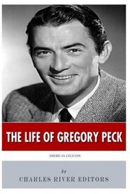 American Legends : The Life of Gregory Peck by Charles River Editors (US edition, paperback)