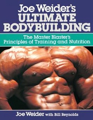 Joe Weider's Ultimate Bodybuilding Paperback Joe Weider, Bill Reynolds BQ09032026