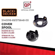 BLACK & DECKER SPOOL CAP COVER FOR GRASS TRIMMER (GL300 /GL350/ GL260) (GL5530) l PENCUKUR RUMPUT l 