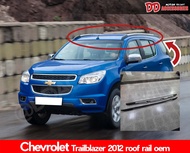 ราวแร็ค ราวหลังคา Trailblazer Chevrolet 2012 2013 2014 2015 ทรงห้าง เหมือนออกศูนย์ NT