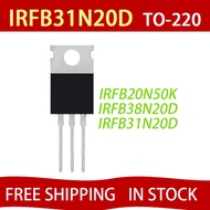 5PCS IRFB31N20D IRFB31N20 B31N20D IRFB38N20D FB31N20D IRFB38N20 FB38N20D IRFB20N50K IRFB20N50 FB20N5