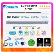 DAIKIN FTV-P (1.5HP) Standard R32 Non Inverter Air Conditioner FTV35PB/RV35PB-3WM