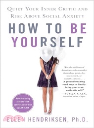 41644.How to Be Yourself ― Quiet Your Inner Critic and Rise Above Social Anxiety