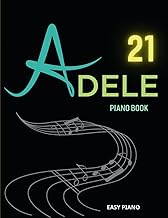 Adele Piano Book: 11 Songs From Album 21( Easy Piano)