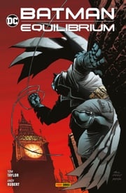 Batman: Equilibrium Tom Taylor
