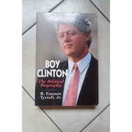 Boy Clinton [Bill Clinton]: The Political Biography