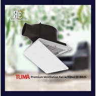 TUMA Premium Ventilation Fan w/Filter EF-IM25