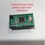 modul efek ashley serie super m8 / expert804 / mhouse4 (**)