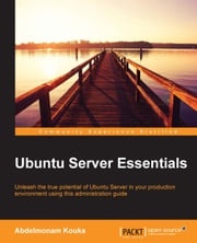 Ubuntu Server Essentials Abdelmonam Kouka