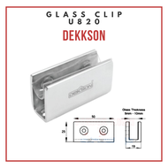 Penjepit Kaca Glass Clip Dekkson GC U820 Klip Kaca Ambalan Kaca 10mm