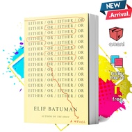Either/Or by Elif Batuman