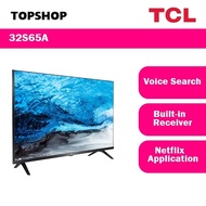 TCL 32 INCH FULL HD 1080P ANDROID TV SMART LED HDR 32S65A WITH BUILT IN WIFI GOOGLE PLAY STORE