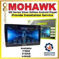 [Installation Provided] Mohawk Me Series 1+16 / 2+32 / 4+64 Silver Edition Car Android Player Plug n Play For Proton