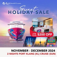 [Resorts World Cruises] [Sweet Holidays Sales] [UOB $200 Off per cabin] 2 Nights Port Klang (KL) (Sun) on Genting Dream (Nov to Dec 2024)