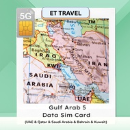 【Gulf Arab 5】(UAE/Qatar/Saudi/Bahrain/Kuwait) Roaming Data Sim Card【3GB-10GB】ET Travel - Travel Sim