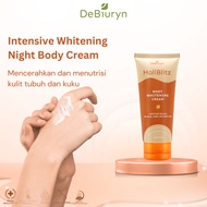 DeBiuryn Holiblitz Body Serum Whitening Moisturizer Night Cream 80gr