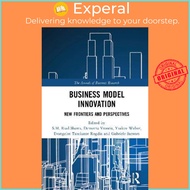 Business Model Innovation : New Frontiers and Perspectives by S.M. Riad Shams (UK edition, hardcover