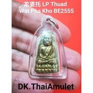 泰国佛牌 LP Thuad 庙 Wat Pha Kho 高僧 LP Chan 佛历 BE2555 (Bronze material)