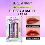 DAZZLE ME Double Strike Ink Kit Gloss & Matte Lip Cream Gloss R03+Matte B06 (2.5ml x 2) Krim bibir