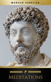 Meditations - Enhanced Edition (Illustrated. Newly revised text. Includes Image Gallery + Audio) (Stoics In Their Own Words Book 2) Marcus Aurelius