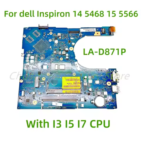 Suitable for Dell Inspiron 14 5468 15 5566 laptop motherboard LA-D871P with I3 I5 I7 CPU 100% Tested