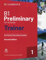 B1 Preliminary for Schools Trainer 1 for the Revised 2020 Exam Six Practice Tests without Answers wi
