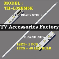 PANASONIC TH-L39EM5K TV LED BACKLIGHT BAR (NEW) READY STOCK (THL39EM5K / THL39EM5 / TH-L39EM5)
