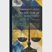 Commentaries On the Law of Suretyship: And the Rights and Obligations of the Parties Thereto: And Herein of Obligations in Solido, Under the Laws of E