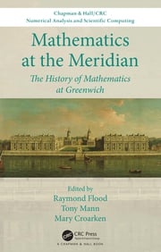 Mathematics at the Meridian Raymond Flood