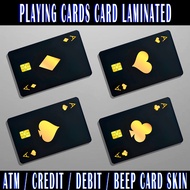 PLAYING CARDS (ACE-KING-J0KER)- ATM/CREDIT/DEBIT/BEEP SKIN CARD STICKER LAMINATED