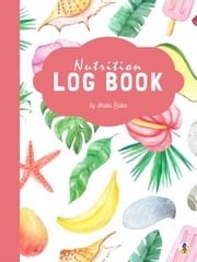 Daily Nutrition Log Book (Printable Version) Sheba Blake